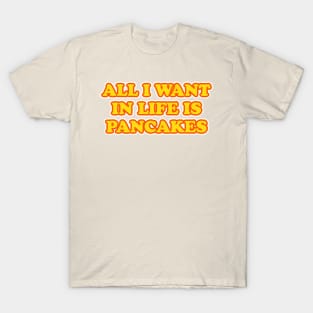 pancakes T-Shirt